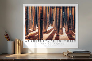 Photo of St Marks Pipe Organ, Part 1. Poster. - Giclée Poster Print - Architecture In Music