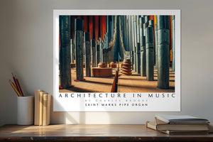 Photo of St Marks Pipe Organ, Part 2. Poster. - Giclée Poster Print - Architecture In Music